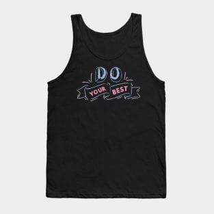 Do Your best - chalkboard message Tank Top